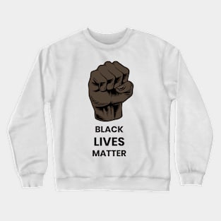 Black Lives Matter Crewneck Sweatshirt